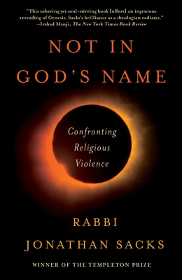 Not in God's Name: Confronting Religious Violence By Jonathan Sacks Cover Image