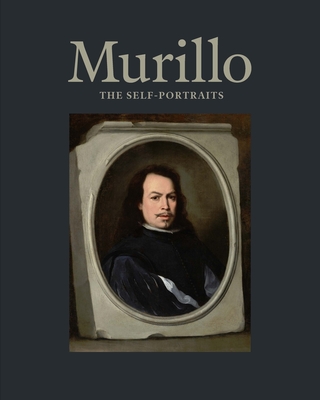 Murillo: The Self-Portraits By Xavier F. Salomon, Letizia Treves, María Álvarez-Garcillán (Contributions by), Silvia Centeno (Contributions by), Jaime García-Máiquez (Contributions by), Larry Keith (Contributions by), Dorothy Mahon (Contributions by), Nicole Ryder (Contributions by) Cover Image