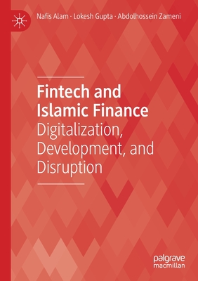 Fintech and Islamic Finance: Digitalization, Development and Disruption Cover Image