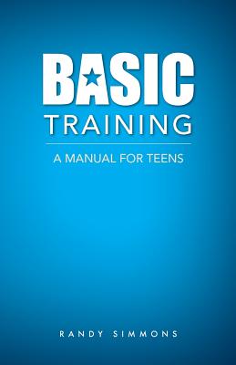 Basic Training: A Manual For Teens Cover Image