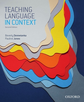 Teaching Language in Context By Beverly Derewianka, Pauline Jones Cover Image