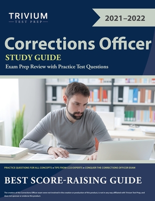 Corrections Officer Study Guide: Exam Prep Review with Practice Test Questions Cover Image