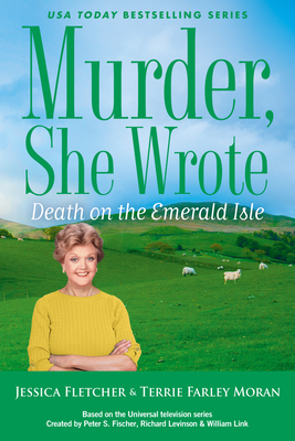 Murder, She Wrote: Death on the Emerald Isle (Murder She Wrote #56) By Jessica Fletcher, Terrie Farley Moran Cover Image