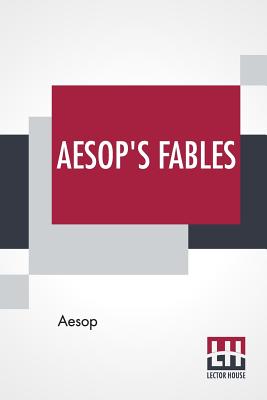 Aesop's Fables: Translated By George Fyler Townsend Cover Image