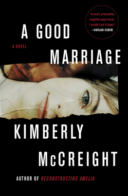 A Good Marriage: A Novel By Kimberly McCreight Cover Image