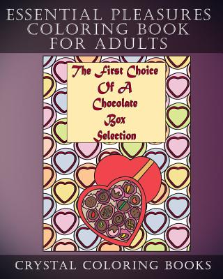 Essential Pleasures Coloring Book For Adults: 30 Simple Everyday Things That Bring Joy. Stress Relief Designs For Anyone That Loves To Color (Patterns #22) Cover Image