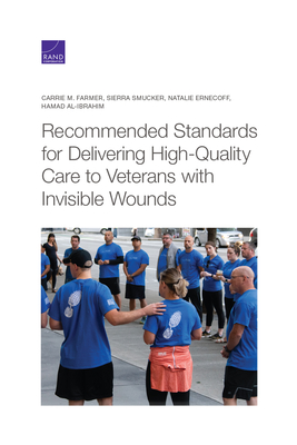 Recommended Standards for Delivering High-Quality Care to Veterans with Invisible Wounds Cover Image