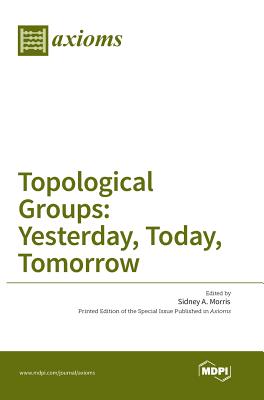 Topological Groups: Yesterday, Today, Tomorrow Cover Image