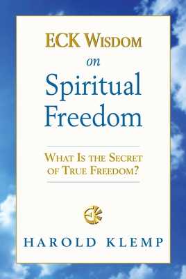 Eck Wisdom on Spiritual Freedom Cover Image