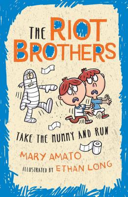 Take the Mummy and Run (The Riot Brothers #4)