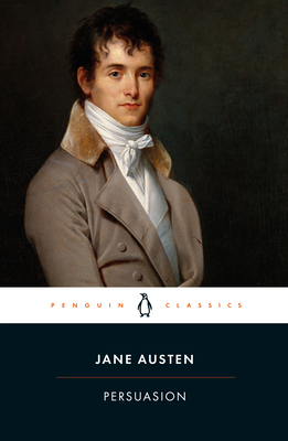 Persuasion By Jane Austen, Gillian Beer (Editor), Gillian Beer (Introduction by), Gillian Beer (Notes by) Cover Image