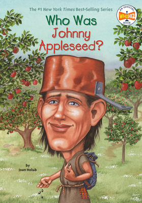 Who Was Johnny Appleseed? (Who Was?)