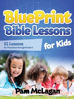 Blueprint Bible Lessons for Kids Cover Image
