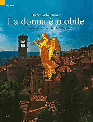 La Donna E Mobile - 9 Italian Opera Arias Arranged for String Quartet: Score and Parts (Schott String Quartet) Cover Image