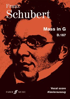 Mass in G: Vocal Score (Faber Edition) By Franz Schubert (Composer) Cover Image