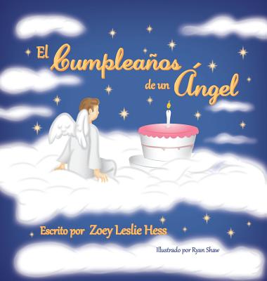 El Cumpleanos de Un Angel By Zoey Leslie Hess Cover Image