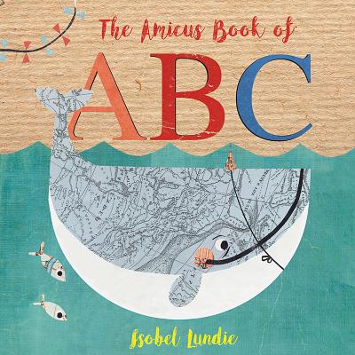 The Amicus Book of ABC By Isobel Lundie Cover Image