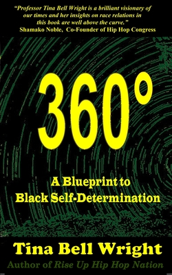 360° A Blueprint to Black Self-Determination By Tina Bell Wright Cover Image