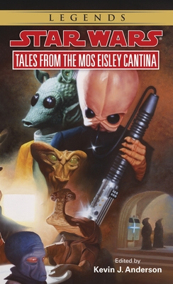 Tales from Mos Eisley Cantina: Star Wars Legends (Star Wars - Legends)