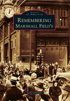 Remembering Marshall Field's (Images of America) Cover Image