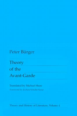 Theory Of The Avant-Garde (Theory and History of Literature #4) Cover Image