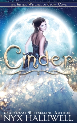 Cinder, Sister Witches of Story Cove Spellbinding Cozy Mystery Series, Book 1 By Nyx Halliwell Cover Image