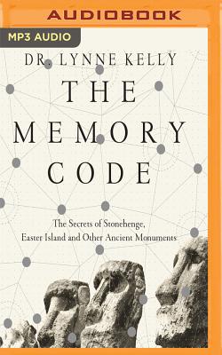 The Memory Code: The Secrets of Stonehenge, Easter Island and Other Ancient Monuments Cover Image