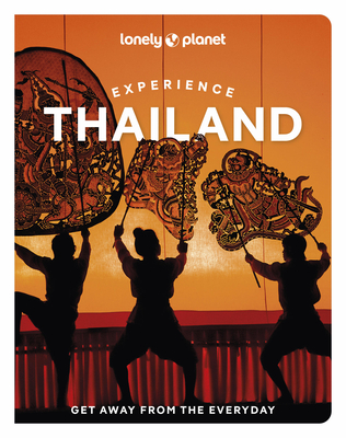 Lonely Planet Experience Thailand (Travel Guide) Cover Image
