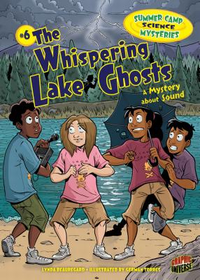 The Whispering Lake Ghosts: A Mystery about Sound (Summer Camp Science Mysteries (Library) #6) Cover Image