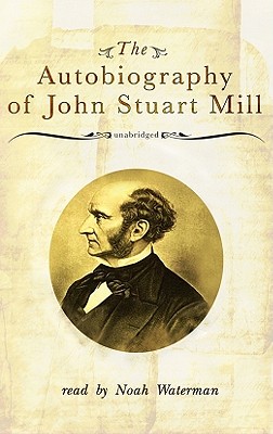 The Autobiography of John Stuart Mill Cover Image