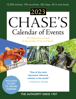 Chase's Calendar of Events 2023: The Ultimate Go-To Guide for Special Days, Weeks and Months By Editors of Chase's Cover Image