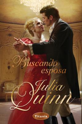 Buscando Esposa = On the Way to the Wedding By Julia Quinn Cover Image