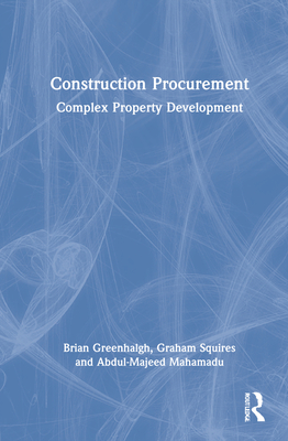 Construction Procurement: Complex Property Development Cover Image