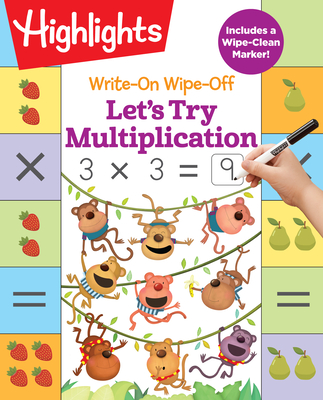 Write-On Wipe-Off Let's Try Multiplication (Highlights Write-On Wipe-Off Fun to Learn Activity Books)