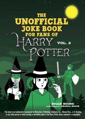 The Unofficial Joke Book for Fans of Harry Potter: Vol. 2 (Unofficial Jokes for Fans of HP)