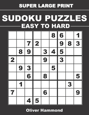 super large print sudoku puzzles easy to hard 100 easy to read puzzles one puzzle per page gift for seniors and visually challenged individuals large print paperback book passage