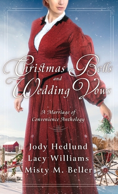 Christmas Bells and Wedding Vows: A Marriage of Convenience Anthology Cover Image