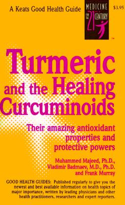 Turmeric and the Healing Curcuminoids (Keats Good Health Guides)