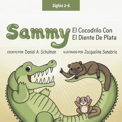 Sammy el Cocodrilo Dentado Plateado Cover Image