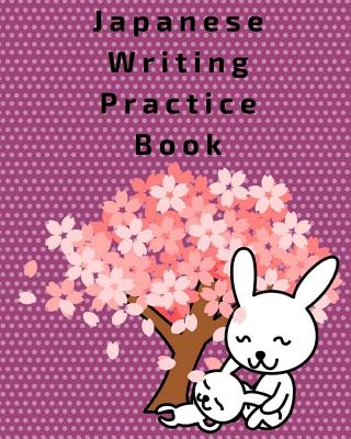 Japanese Writing Practice Book: Japanese Notebook for Language