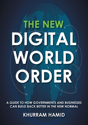 The New Digital World Order By Khurram Hamid Cover Image