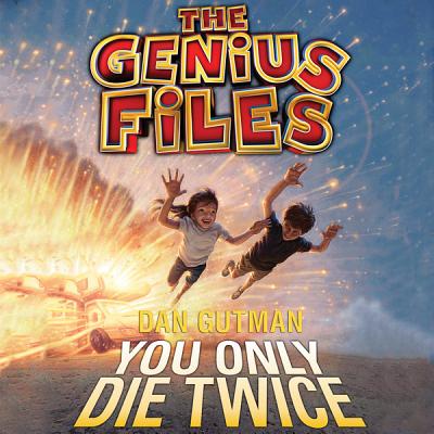 You Only Die Twice (Genius Files #3)