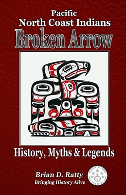 Broken Arrow: History, Myths & Legends Cover Image