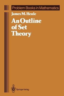 An Outline of Set Theory (Problem Books in Mathematics) Cover Image