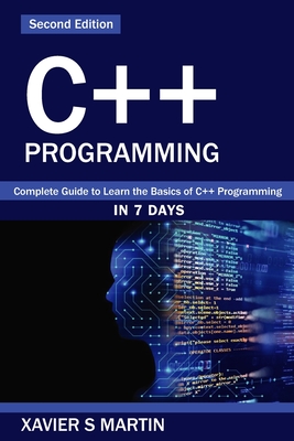 C++ Programming: Complete Guide to Learn the Basics of C++ Programming in 7 days Cover Image