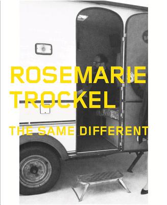Rosemarie Trockel: The Same Different Cover Image
