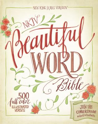 Beautiful Word Bible-NKJV By Zondervan Cover Image