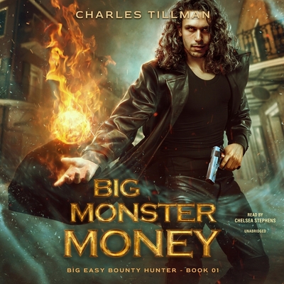 Big Monster Money (Big Easy Bounty Hunter #1)
