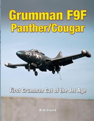 Grumman F9F Panther/Cougar: First Grumman Cat of the Jet Age Cover Image