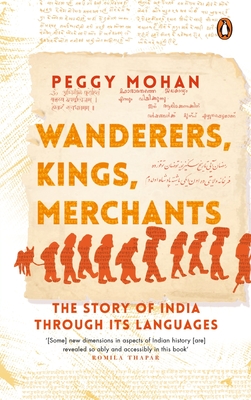 Wanderers, Kings, Merchants By Peggy Mohan Cover Image